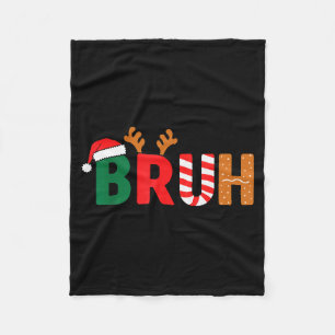 Bruh Christmas Shirt Teens Boys Xmas Kids Funny Ch Fleece Blanket