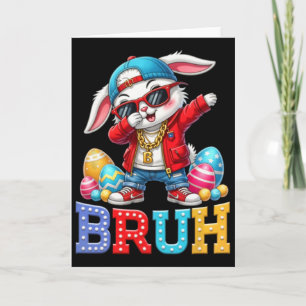 Bruh Dab Bunny Easter Funny Toddler Boys Men Kids Card
