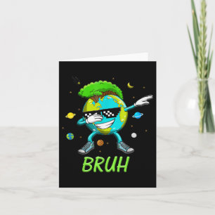 Bruh Dab Earth Day 2025 Save The Planet Earth Day Card