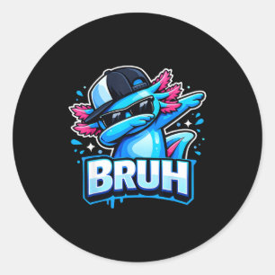 Bruh dabbing axolotl funny design men kids teens classic round sticker