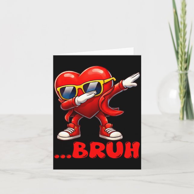 Bruh Dabbing Heart Funny Kids Boys Mens Valentine  Card (Front)