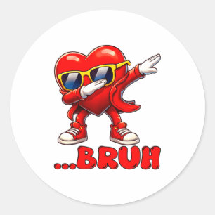Bruh Dabbing Heart Funny Kids Boys Mens Valentine Classic Round Sticker