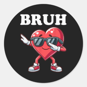 Bruh Dabbing Heart Funny Kids Boys Mens Valentine  Classic Round Sticker
