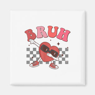Bruh Dabbing Heart Funny Kids Boys Mens Valentine Magnet