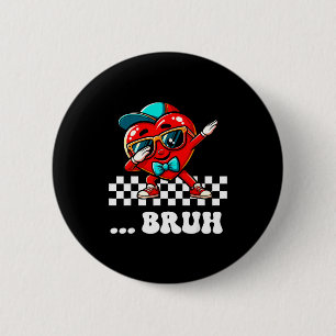 Bruh Dabbing Heart Meme Funny Saying Bro Kids Boys 6 Cm Round Badge
