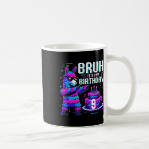 Bruh Dabbing Its My 9th Birthday Llama Pinata Boy Coffee Mug
