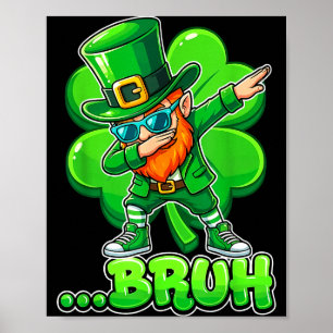 Bruh dabbing leprechaun funny kids boys mens st poster
