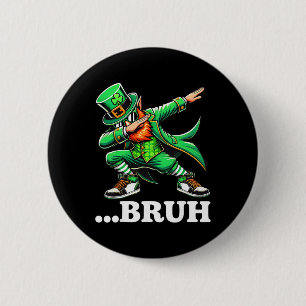 Bruh Dabbing Leprechaun Funny Meme Kids Boys St Pa 6 Cm Round Badge