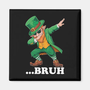 Bruh Dabbing Leprechaun Funny Men Kids Boys St Pat Magnet