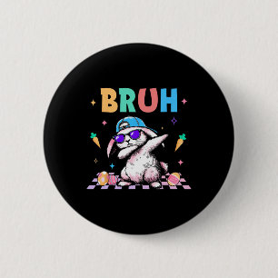 Bruh Dabbing Rabbit Bunny Happy Easter Day Egg Boy 6 Cm Round Badge