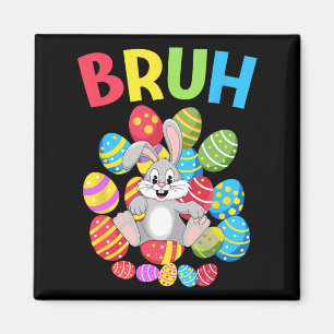 Bruh Dabbing Rabbit Bunny Happy Easter Day Egg Boy Magnet
