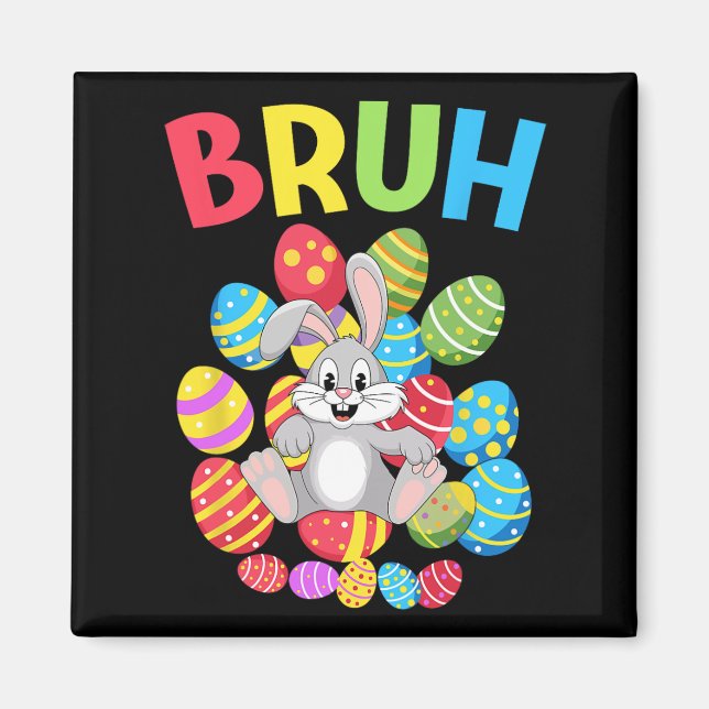 Bruh Dabbing Rabbit Bunny Happy Easter Day Egg Boy Magnet (Front)