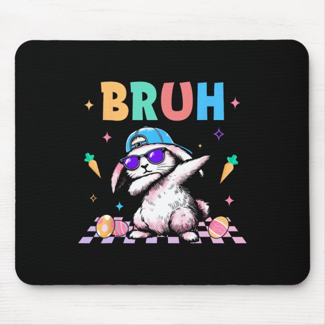 Bruh Dabbing Rabbit Bunny Happy Easter Day Egg Boy Mouse Pad (Front)