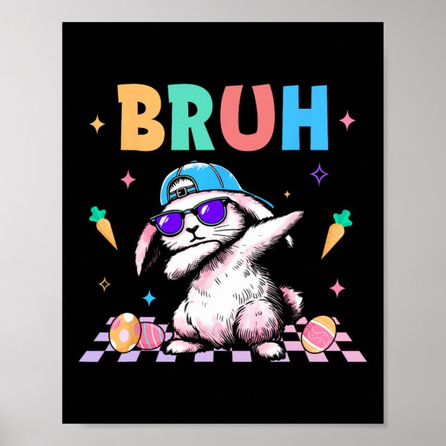 Bruh Dabbing Rabbit Bunny Happy Easter Day Egg Boy Poster (Front)