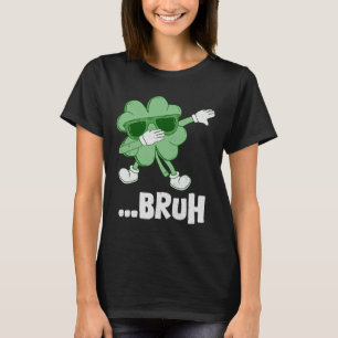 Bruh Dabbing Shamrock Funny Kids Mens Boys St Patr T-Shirt