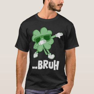 Bruh Dabbing Shamrock Funny Kids Mens Boys St Patr T-Shirt
