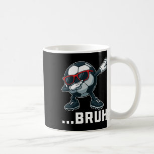 Bruh Dabbing Soccer Byll Funny Boys Men Women Spor Coffee Mug