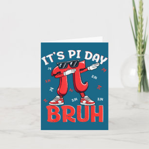 Bruh day 3.14 funny dabbing day math teacher kids card