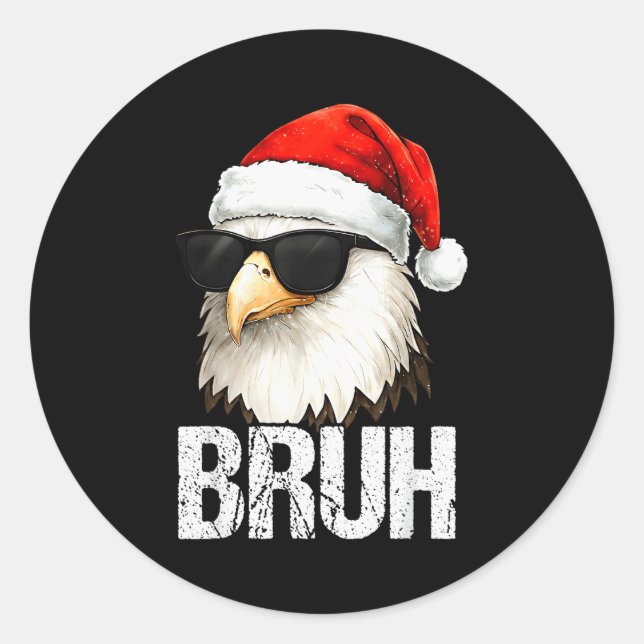 Bruh Eagle Christmas Funny Xmas For Mens Boys  Classic Round Sticker (Front)