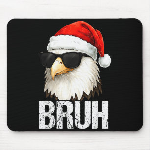 Bruh Eagle Christmas Funny Xmas For Mens Boys Mouse Pad