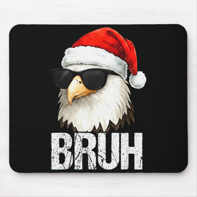 Bruh Eagle Christmas Funny Xmas For Mens Boys  Mouse Pad (Front)