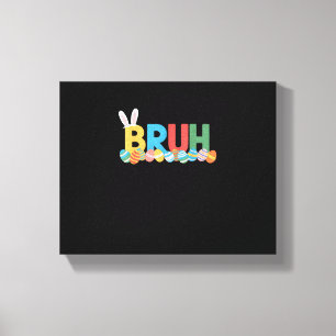 Bruh Easter Bunny Cute Meme For Kids _10 Canvas Print