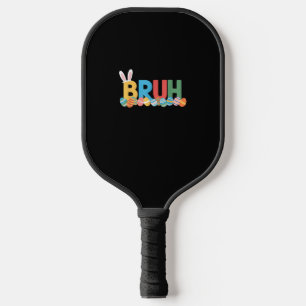 Bruh Easter Bunny Cute Meme For Kids _10 Pickleball Paddle
