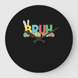 Bruh Easter Bunny Cute Meme For Kids _11 Large Clock