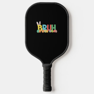 Bruh Easter Bunny Cute Meme For Kids _11 Pickleball Paddle