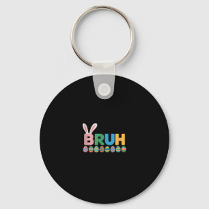 Bruh Easter Bunny Cute Meme For Kids _12 Key Ring