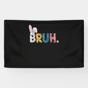 Bruh Easter Bunny Cute Meme For Kids _2 Banner