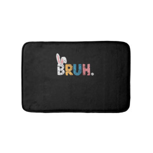 Bruh Easter Bunny Cute Meme For Kids _2 Bath Mat