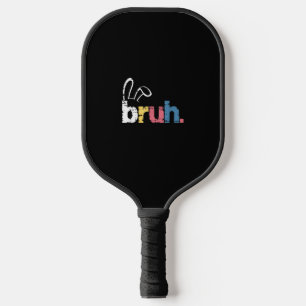 Bruh Easter Bunny Cute Meme For Kids _4 Pickleball Paddle