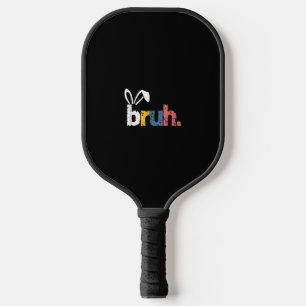 Bruh Easter Bunny Cute Meme For Kids _5 Pickleball Paddle