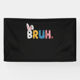 Bruh Easter Bunny Cute Meme For Kids Banner