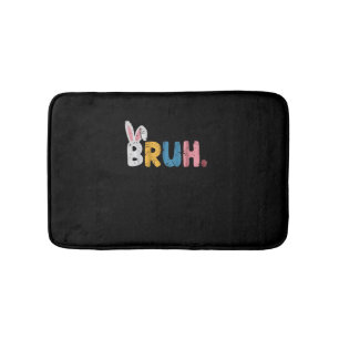 Bruh Easter Bunny Cute Meme For Kids  Bath Mat