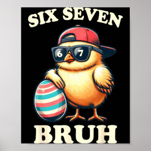 Bruh Easter Chicks Six Seven 67 Meme Kids Teens Poster