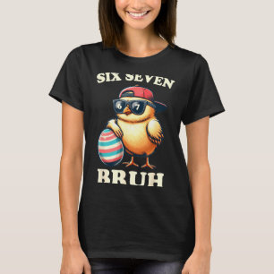 Bruh Easter Chicks Six Seven 67 Meme Kids Teens T-Shirt