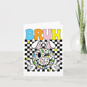 Bruh Easter Day Funny Bunny Eggs Groovy Smile Face Card