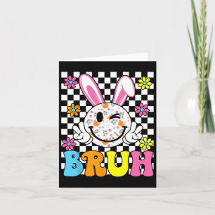 Bruh Easter Day Funny Bunny Eggs Groovy Smile Face Card