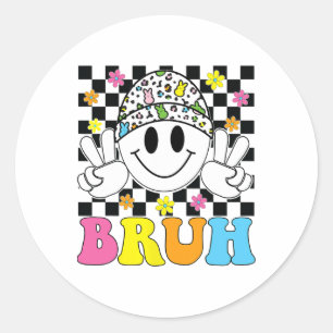 Bruh Easter Day Funny Bunny Eggs Groovy Smile Face Classic Round Sticker