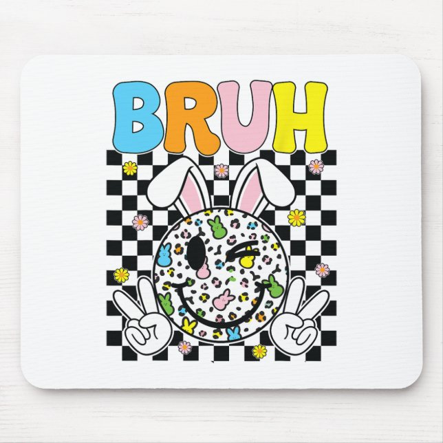 Bruh Easter Day Funny Bunny Eggs Groovy Smile Face Mouse Pad (Front)