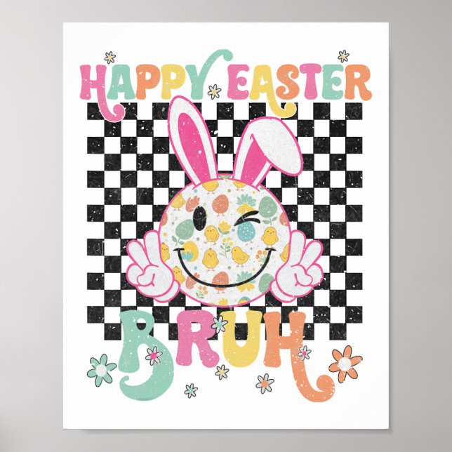 Bruh Easter Day Funny Bunny Eggs Groovy Smile Face Poster (Front)