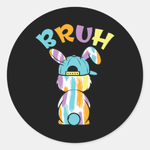 Bruh Easter Day Funny Colourful Rabbit Bunny Easte Classic Round Sticker