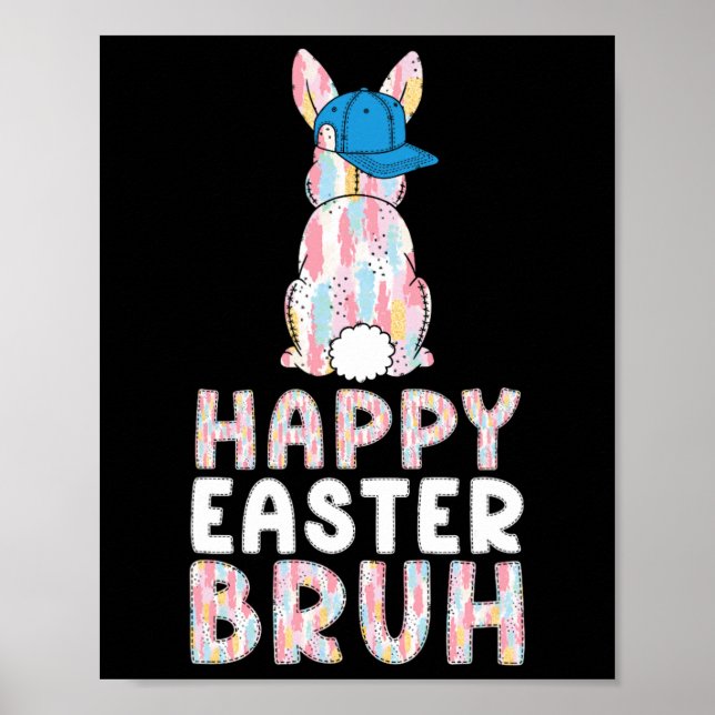 Bruh Easter Day Funny Colourful Rabbit Bunny Easte Poster (Front)