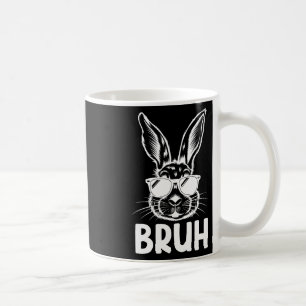 Bruh Easter Day Funny Rabbit Bunny Face Gles Easte Coffee Mug