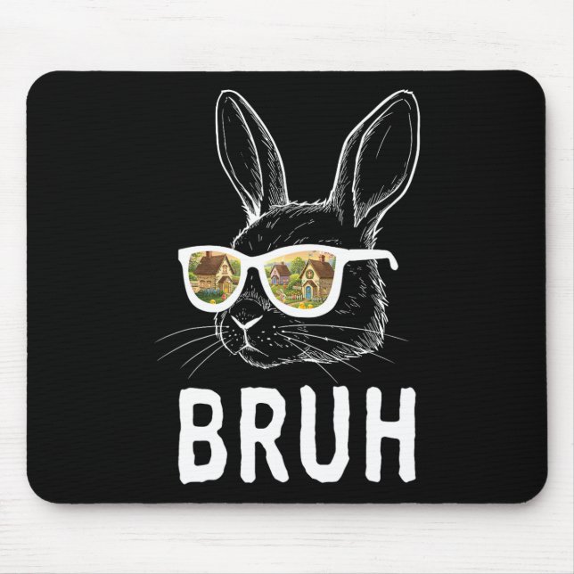 Bruh Easter Day Funny Rabbit Bunny Face Gles Easte Mouse Pad (Front)