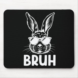 Bruh Easter Day Funny Rabbit Bunny Face Gles Easte Mouse Pad