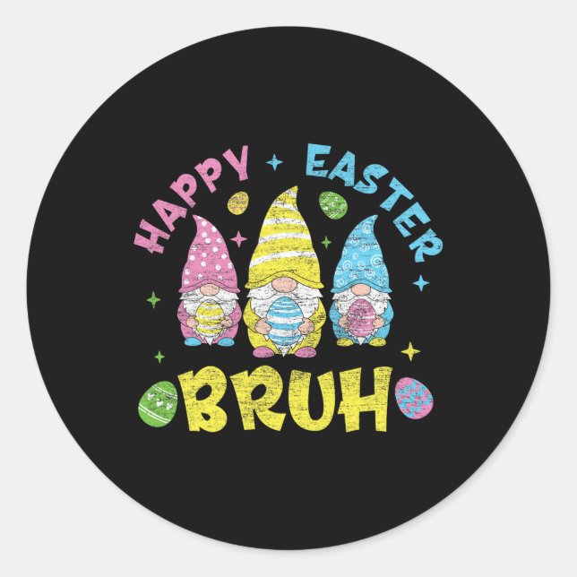 Bruh Easter Day Funny Rabbit Bunny Happy Easter Gn Classic Round Sticker (Front)