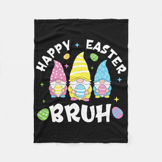 Bruh Easter Day Funny Rabbit Bunny Happy Easter Gn Fleece Blanket (Front)